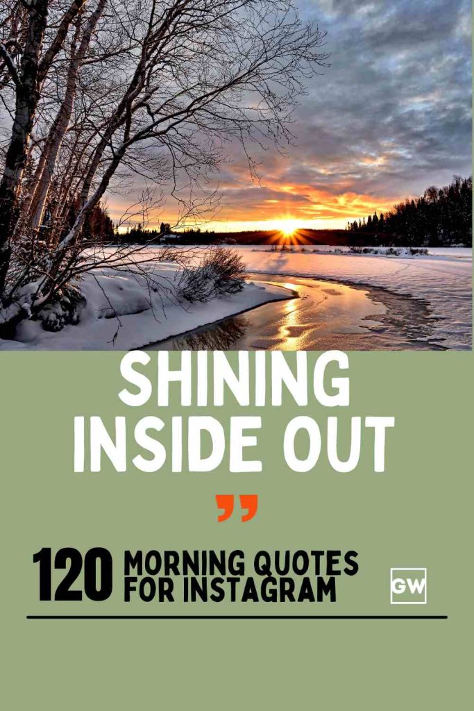 120 Good Morning Quotes That Make Perfect Instagram Captions