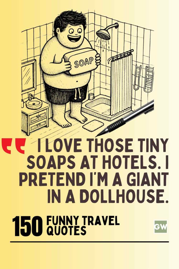 150 Hilarious Travel Quotes You’ll Want to Save