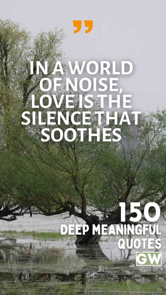 150 Quotes That Speak to the Heart of Love and Deep Connection